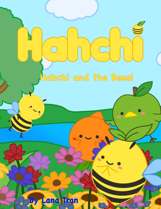 Hahchi - Hahchi and the Bees